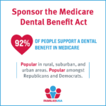 Sponsor the Medicare Dental Benefit Act